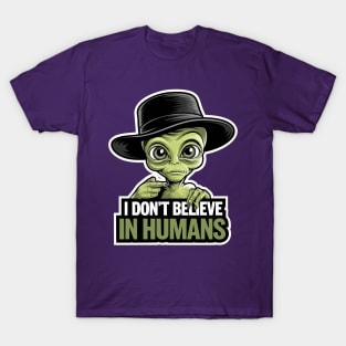 I don't believe in humans T-Shirt